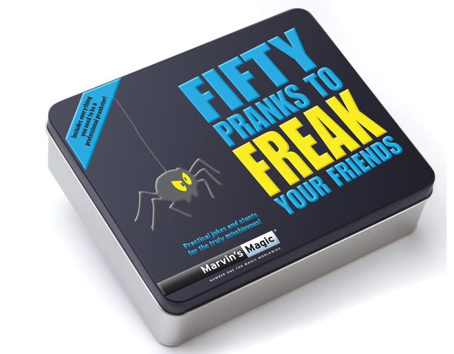 Fifty Pranks to Freak your Friends